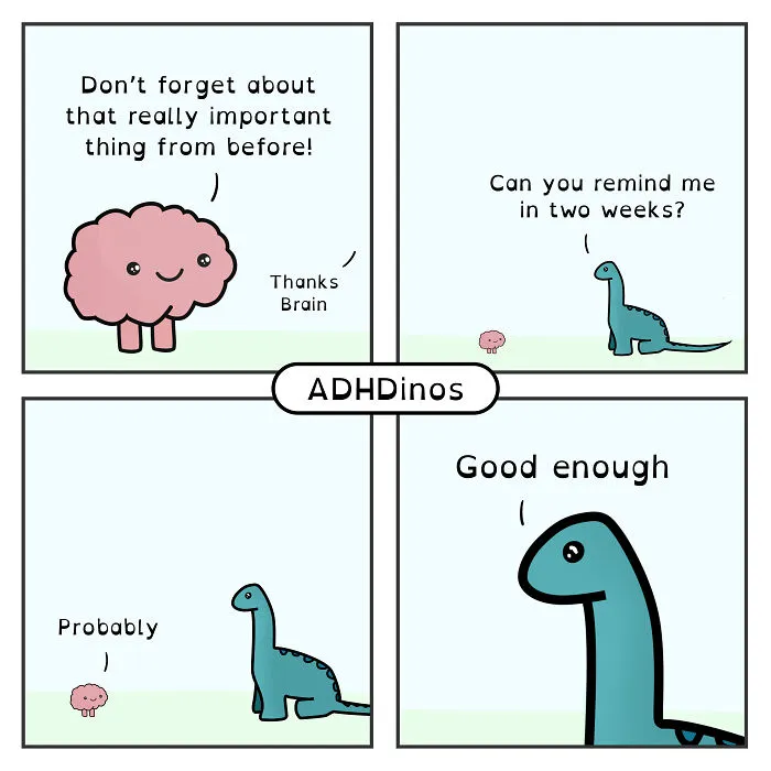 “ADHDinos”: My Webcomic About The Daily Struggles I Experience With ADHD (23 New Pics)