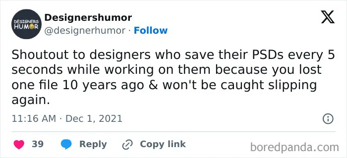 “Designers Humor”: 50 Tearfully Funny Memes That Graphic Designers May Relate To (New Pics)