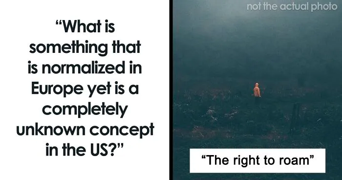 40 Normalized Things In Europe That Are Unknown In The US, According To The Internet