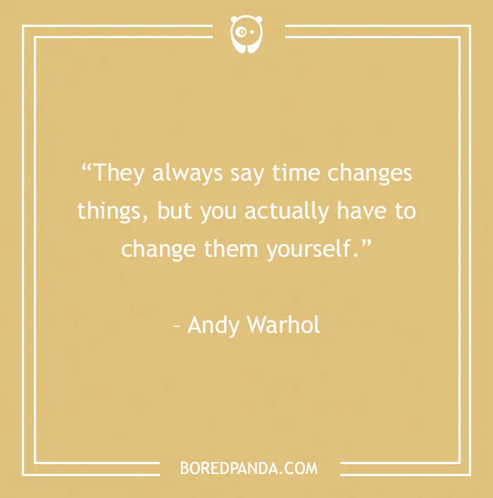 quote about you have to change things by yourself