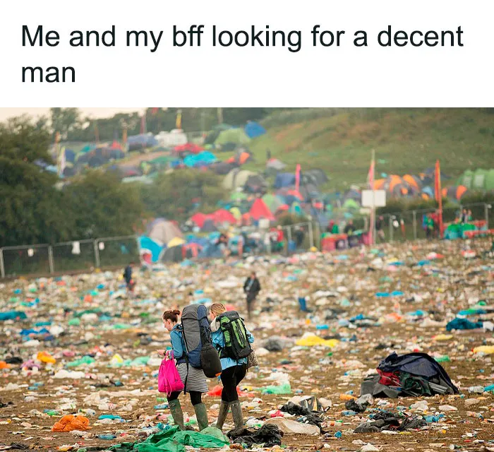 Two friends in a messy festival field with backpacks, a hilariously relatable friendship meme.