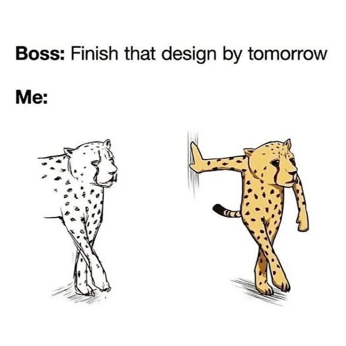 Graphic designers humor meme showing a transition from a sketch of a cheetah to a cartoon walking confidently.