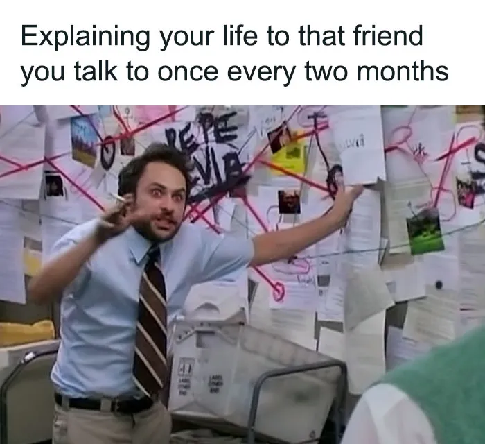 Man passionately explaining with a conspiracy board, illustrating a hilariously relatable friendship meme.