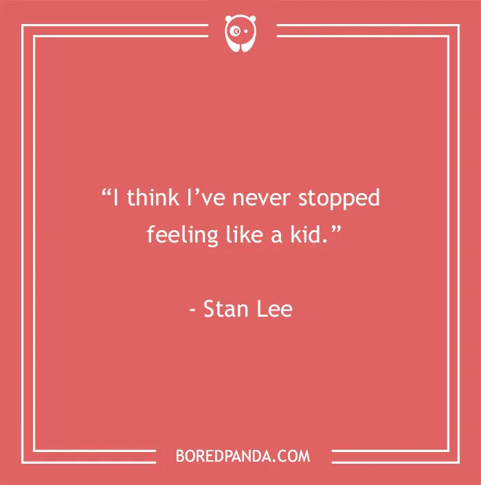75 Stan Lee Quotes For The Superhero Inside You