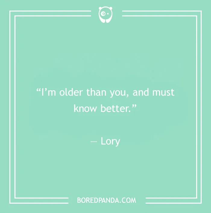 Lory quote on age 