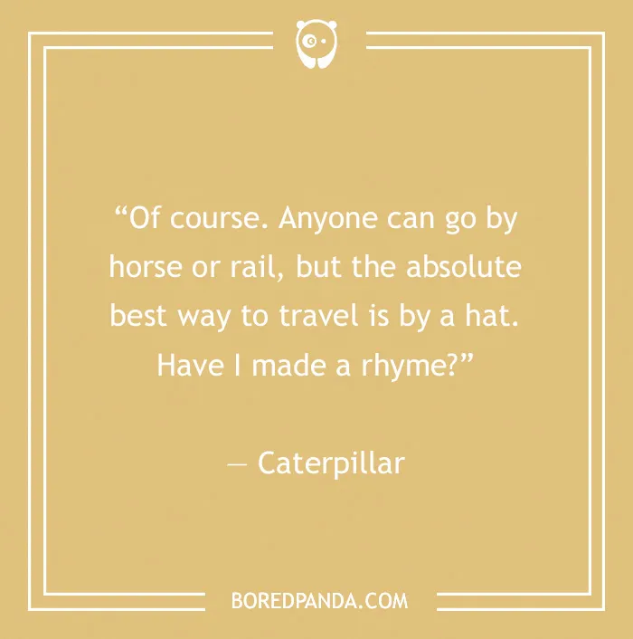 Caterpillar quote on traveling 
