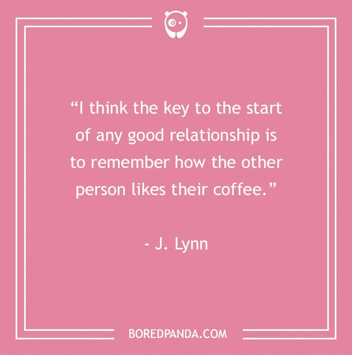 136 Coffee Quotes To Bond With A Coffee Lover