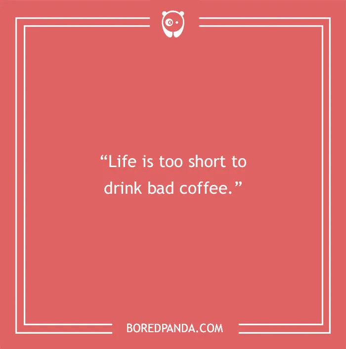 136 Coffee Quotes To Bond With A Coffee Lover