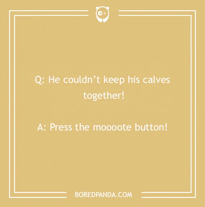 Cowboy joke with question about calves and punchline "Press the mooote button!"