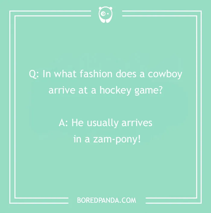 Cowboy joke in white text on a green background with playful question and punchline.