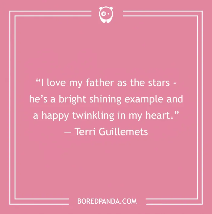 Dad Quote by Terri Guillemets