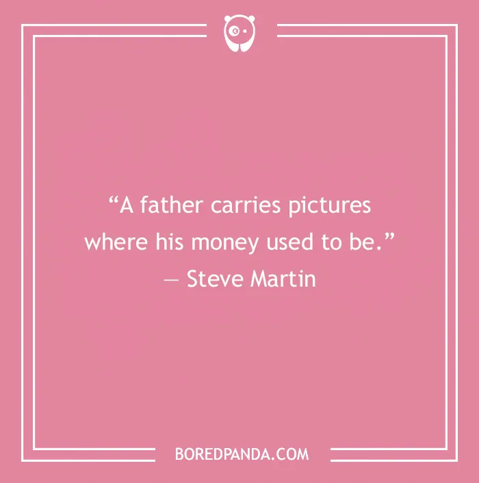 138 Of The Most Heartwarming And Beautiful Dad Quotes