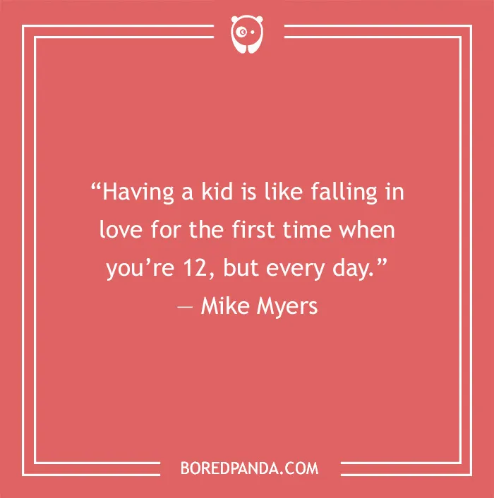 Dad Quote by Mike Myers