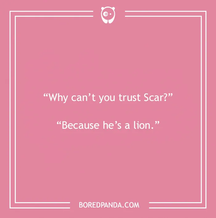 Disney joke on Scar and trust 