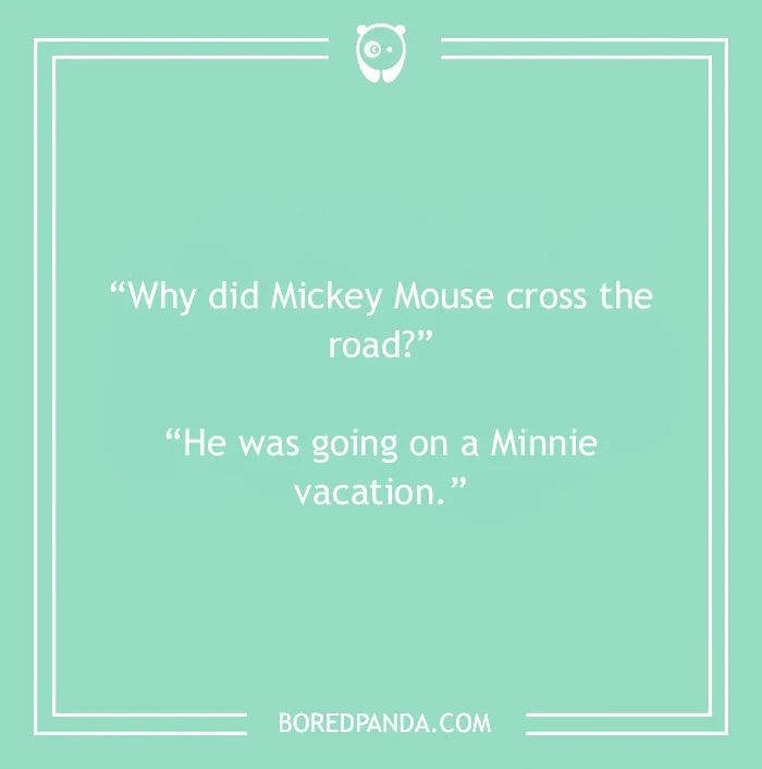 Disney joke on Mickey Mouse crossing the road 