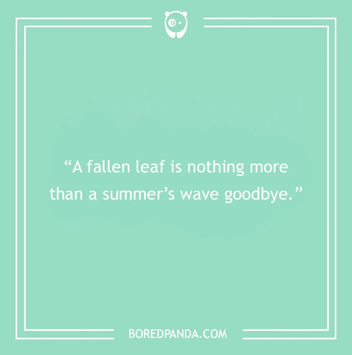 118 Fall Quotes That Might Make You Fall In Love With The Season