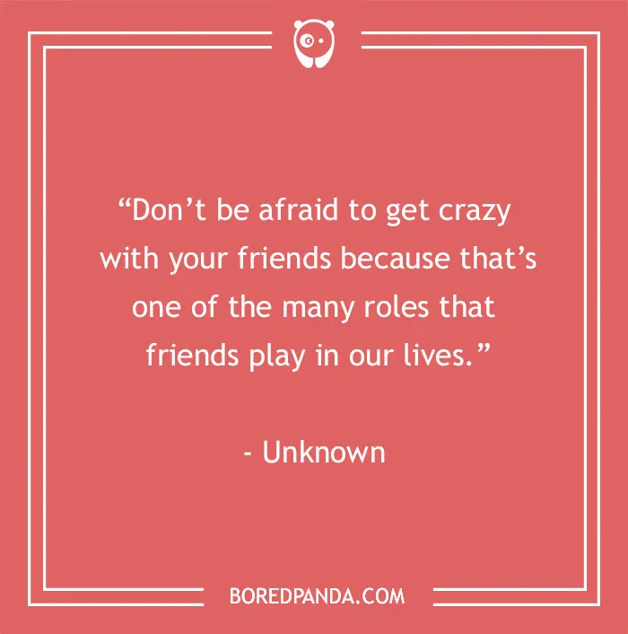 Inspirational quote about the funny roles friends play in our lives, on a red background from Bored Panda.