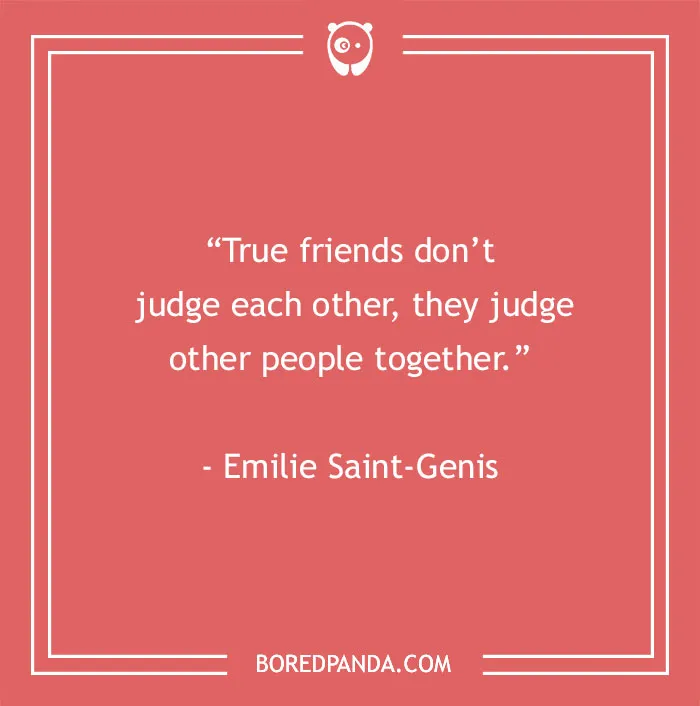 Funny best friend quote about judging others together on a red background.