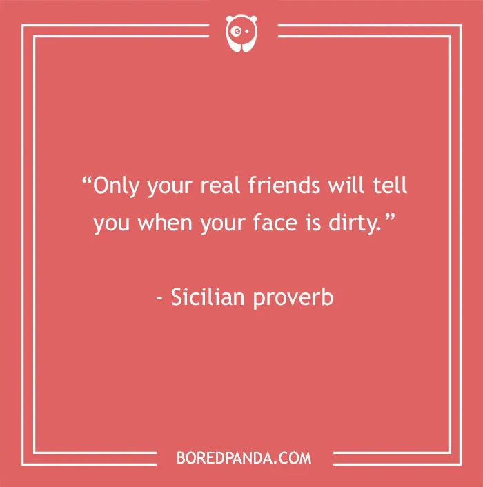 Funny best friend quote about honesty from a Sicilian proverb on a red background.