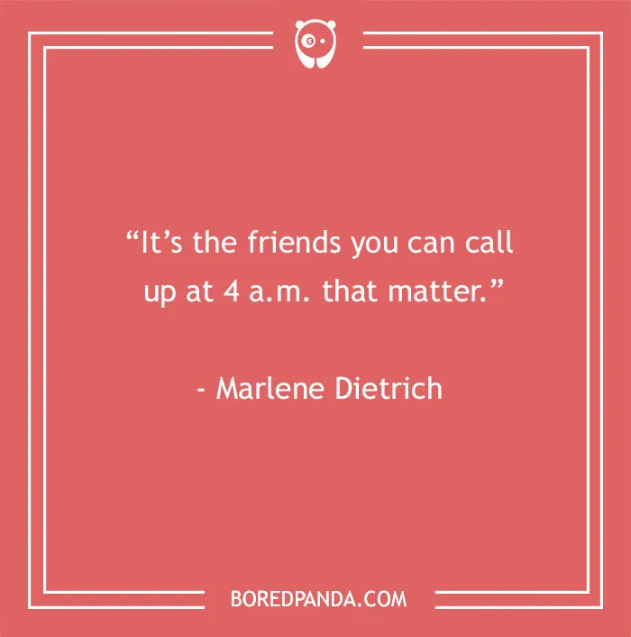 Funny best friend quote on a coral background, reads "It’s the friends you can call up at 4 a.m. that matter."