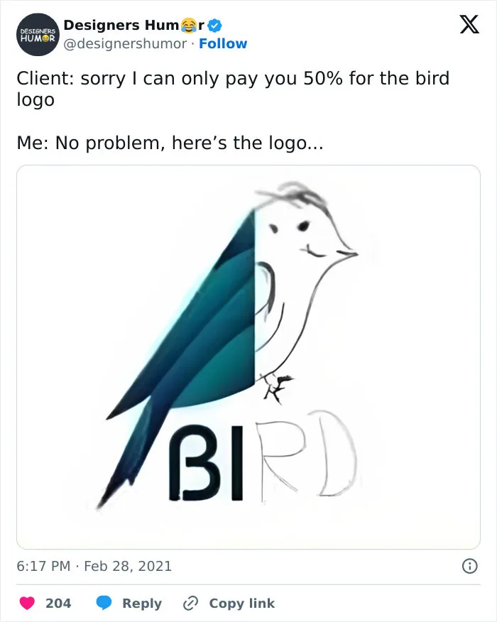 Graphic designers humor meme showing half-complete bird logo due to payment issue.