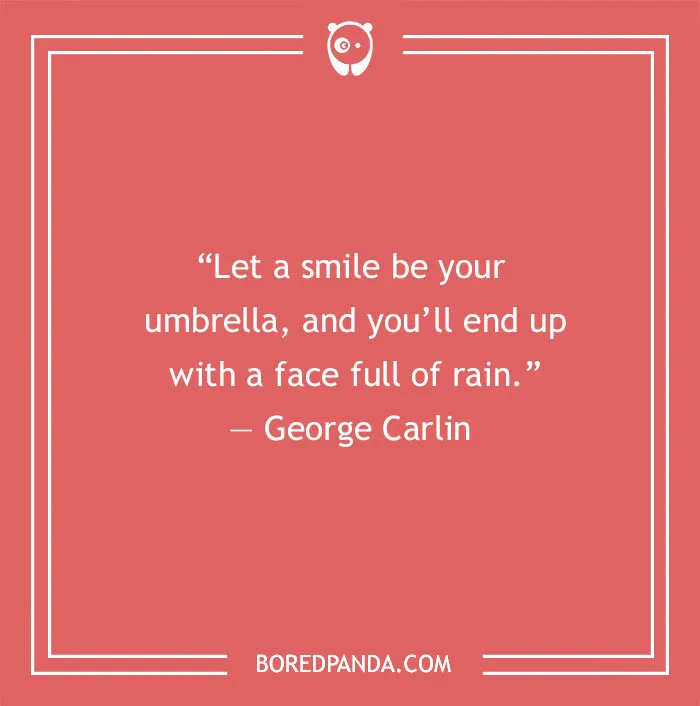 George Carlin quote on positivity