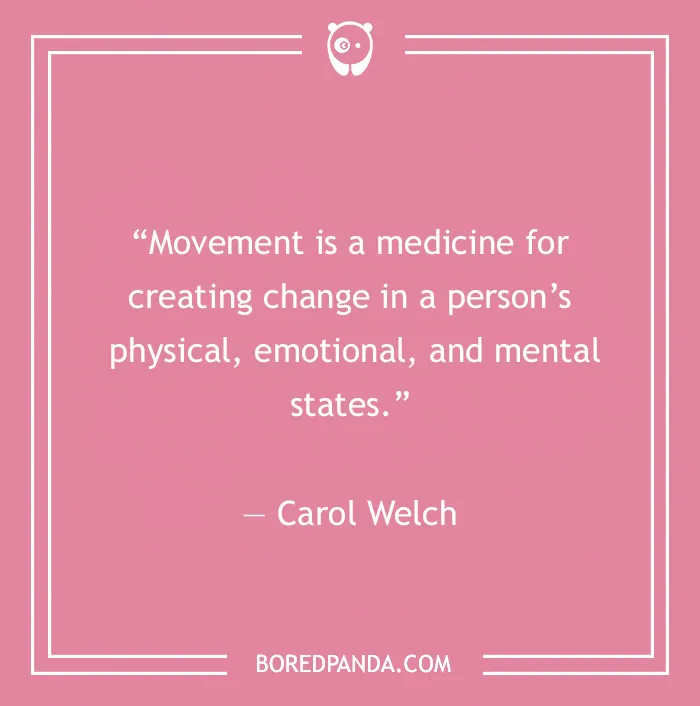 Carol Welch quote on making changes 