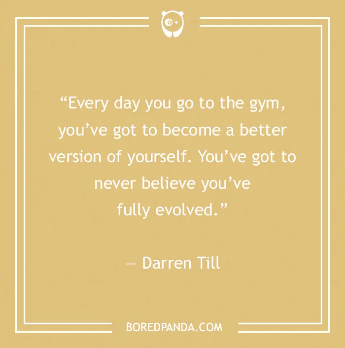 Darren Till quote on going to the gym