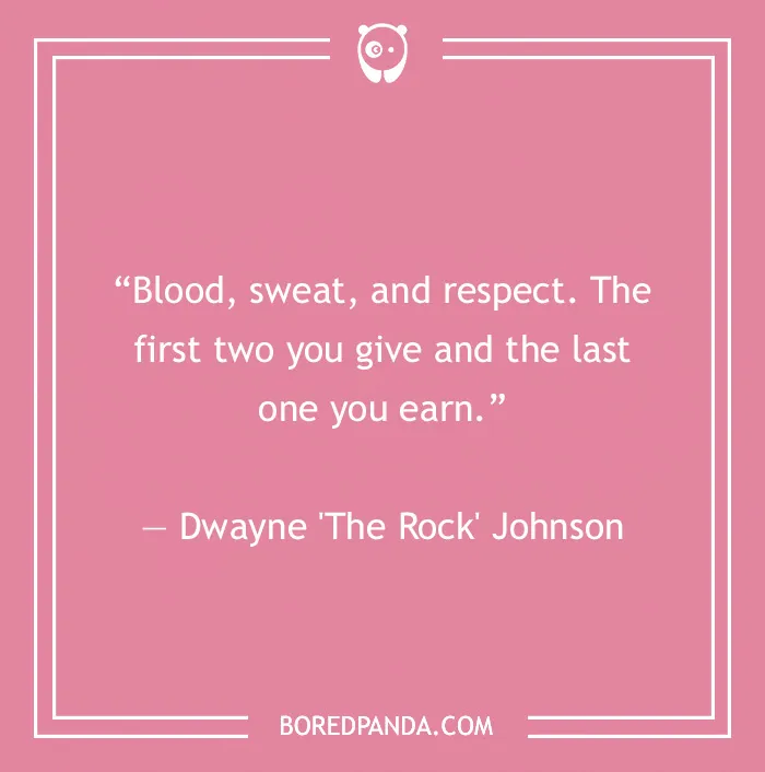 Dwayne 'The Rock' Johnson quote on respect