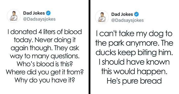30 Of The Wittiest Dad Jokes That May Help You Finally One-Up Your Own Dad