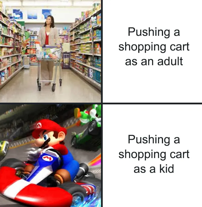 Mario meme comparing pushing a shopping cart as an adult and as a kid in a kart race.