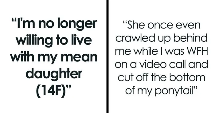 Mom Can't Stand Living With Her 14-Year-Old Daughter Who Terrorizes Her Every Day
