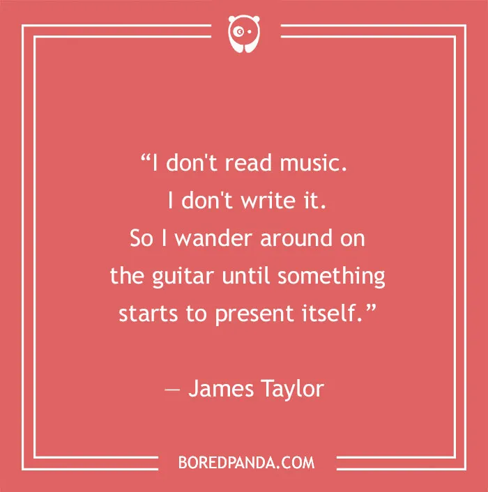 James Taylor quote about music