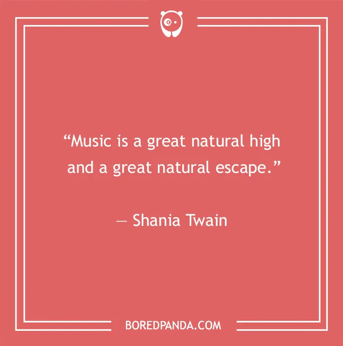 Shania Twain quote about music