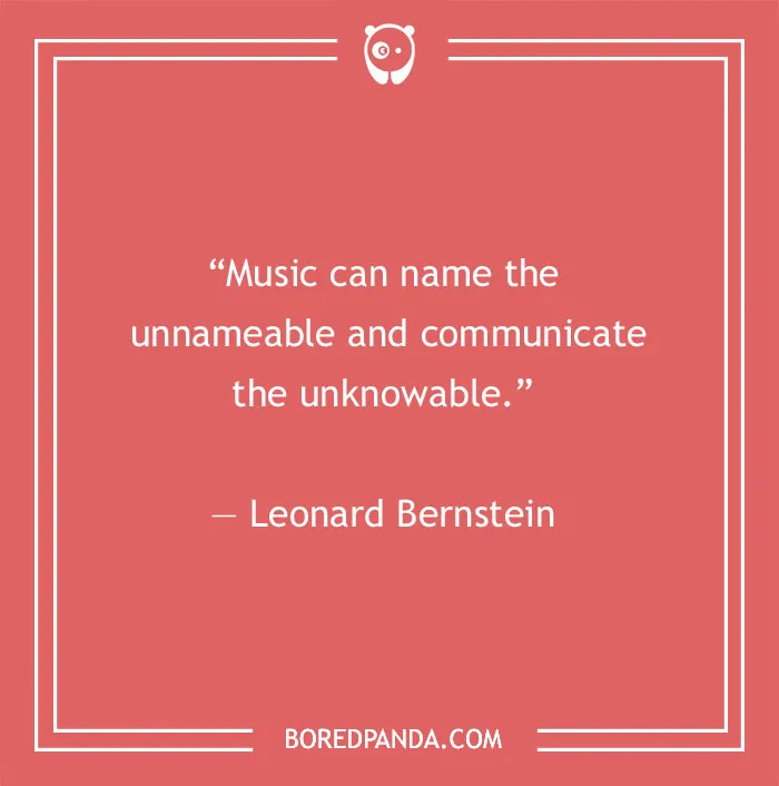 Leonard Bernstein quote about music