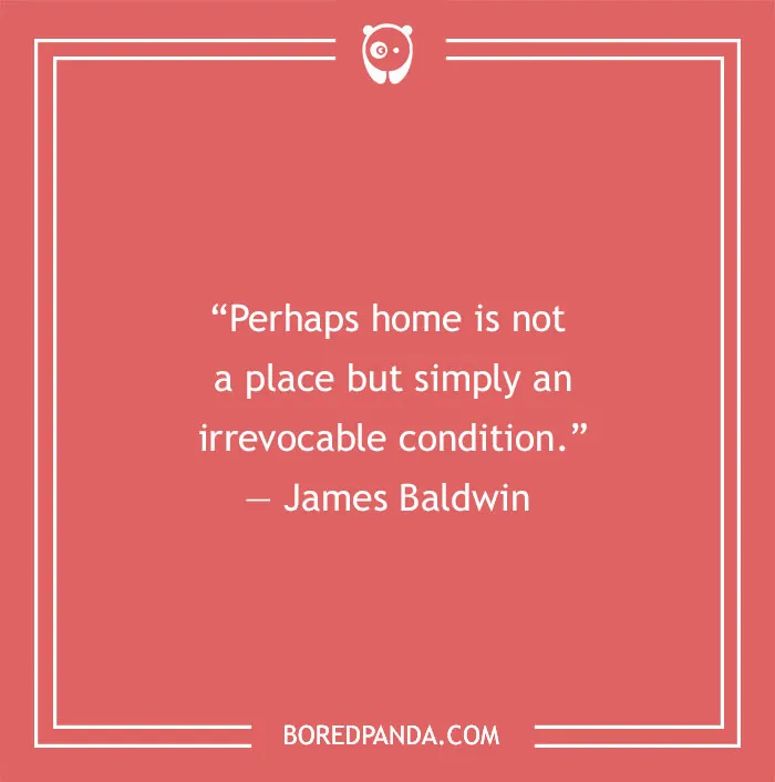 James Baldwin quote about home