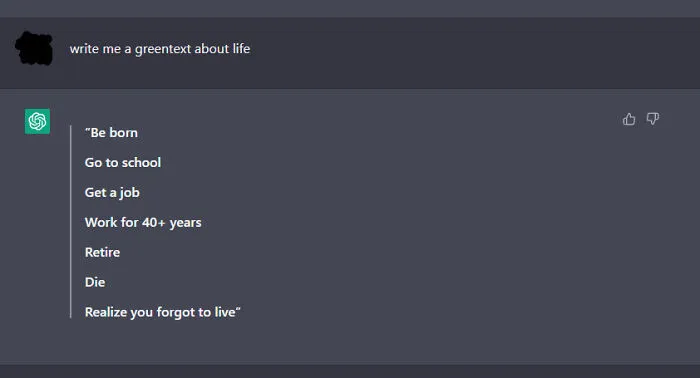 Chatgpt's Green Text About Life Hit A Bit To Hard