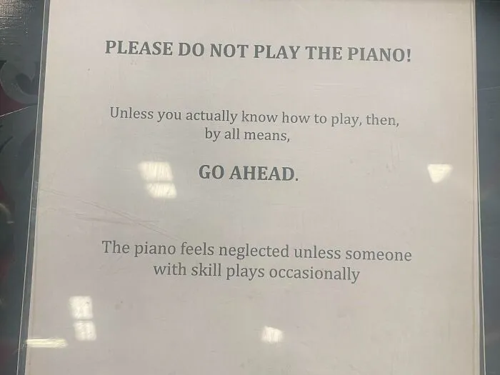 Went To Museum And They Had A Working Piano They Had This Sign