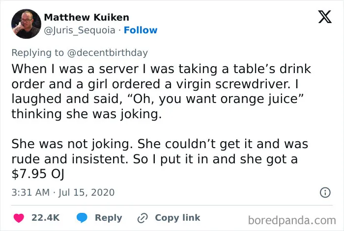 "Orange Juice Was Only Like $3 Or Something, But That's On Her. One Of The Friends She Was Sitting With Looked Super Embarrassed, But I Just Kinda Rolled With It"