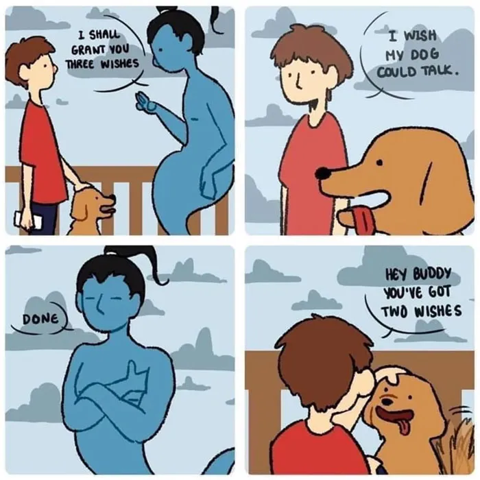 Cartoon dog meme where a boy wishes his dog could talk, and the dog says, "Hey buddy, you've got two wishes."
