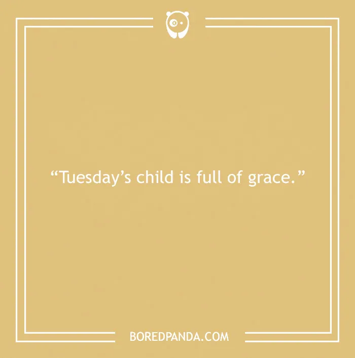 “Tuesday quote on a beige background says 'Tuesday’s child is full of grace,' highlighting positive traits.”