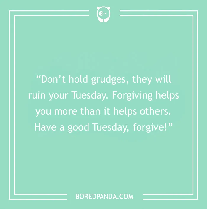 Quote on a mint green background about forgiveness improving your Tuesday.