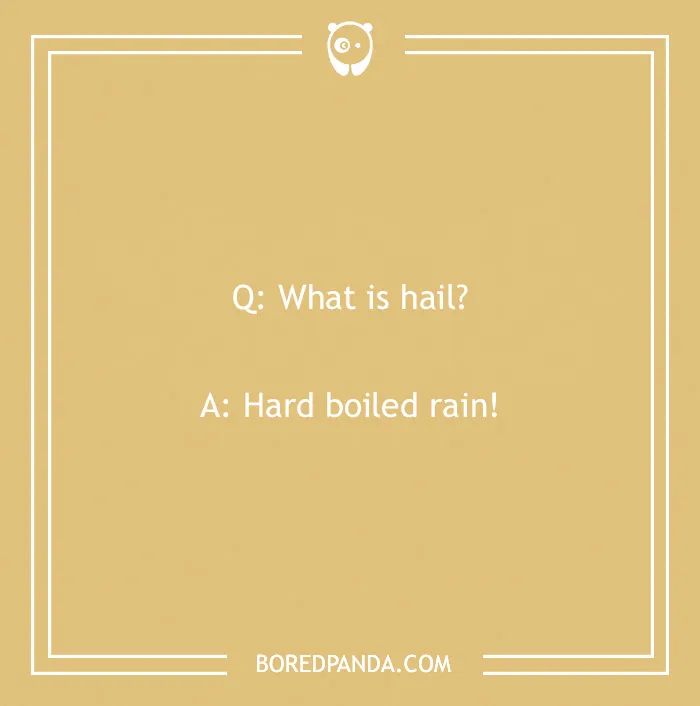 151 Weather Jokes That Might Give You Hails Of Laughter