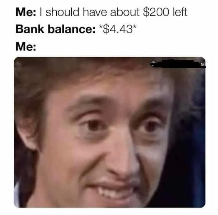 Hilarious work meme of a surprised reaction face after checking a low bank balance.