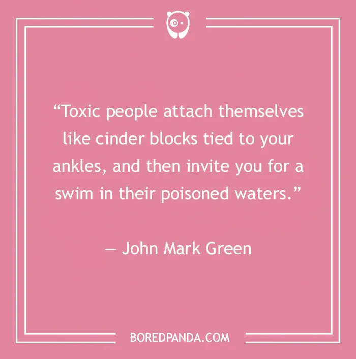 16 Toxic Relationship Quotes To Stop Hurting Yourself And Let Go