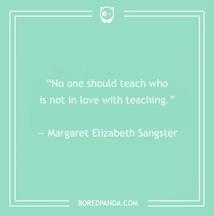 142 Of The Best Teacher Quotes For Every Scholar Out There