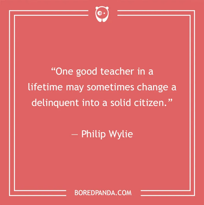 142 Of The Best Teacher Quotes For Every Scholar Out There