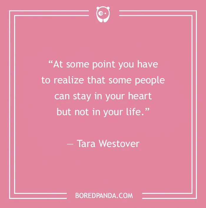 Quote on toxic relationships: "At some point you have to realize that some people can stay in your heart but not in your life."