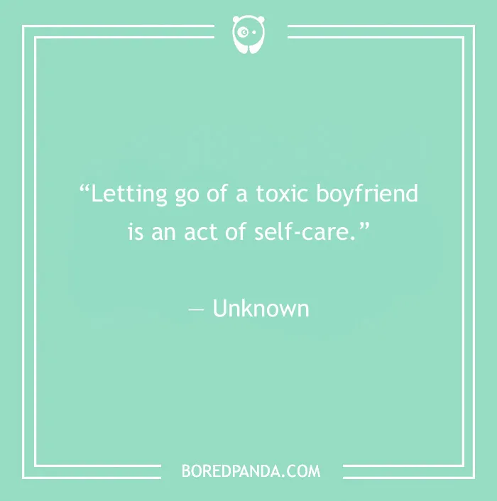 Quote about letting go of a toxic relationship for self-care by Unknown on a mint green background.