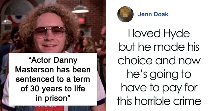 That ’70s Show Actor Danny Masterson Sentenced To 30 Years In Prison